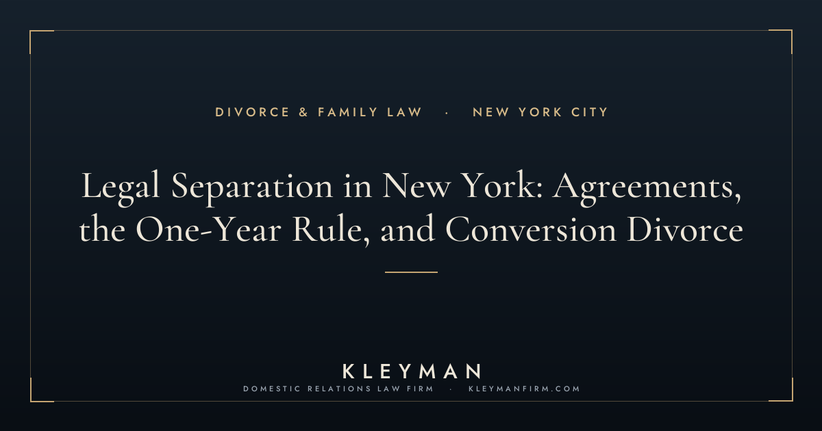 legal separation in new york — Kleyman Law Firm