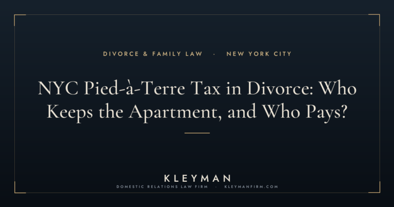pied-à-terre tax divorce — Kleyman Law Firm
